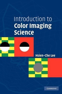 Introduction to Color Imaging Science by Hsien-Che Lee (English) Hardcover Book