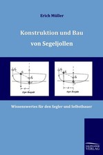Konstruktion und Bau von Segeljollen Erich Müller