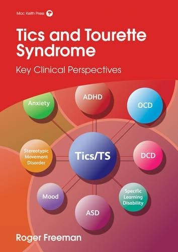 Tics and Tourette Syndrome by Roger Freeman - 9781909962415