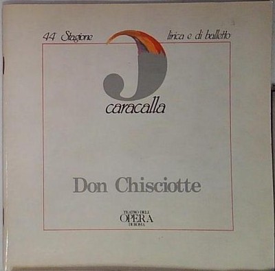 DON CHISCIOTTE teatro dell'opera caracalla lirica e di balletto stagione