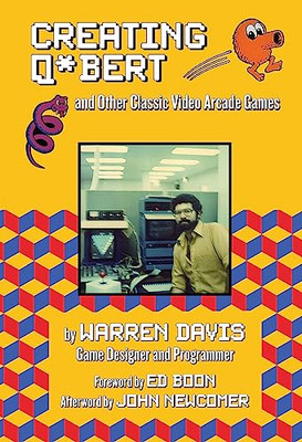 John Newcomer - Erstellen von QBert und anderen klassischen Video-Arcade-Spielen - A555z