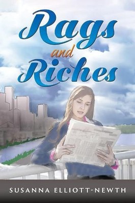 Rags and Riches by Susanna Elliott-Newth Paperback Book