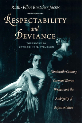 Respectability and Deviance: Nineteenth-Century German  - Paperback NEW Joeres,