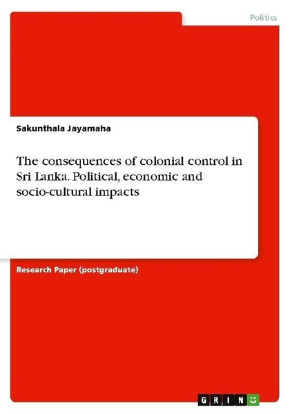 The Consequences Of Colonial Control In Sri Lanka. Political, Economic And Socio-image
