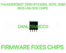 THUNDEROBOT ZERO RTX3060, 3070, 3080 Series, NO PASSWORD BIOS CHIP DANLZEMBCC0