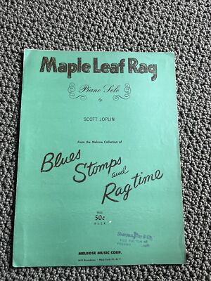 VINTAGE SHEET MUSIC ''MAPLE LEAF RAG'' BY SCOTT JOPLIN BLUES, STOMPS, AND RAGTIME 