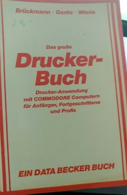 Brückmann Das große Drucker-Buch  (1984, Commodore 64, C 64 Buch)