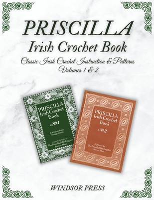 Irish Crochet Masterclass: Step-by-Step Techniques & 100+ Classic Patterns: Vint