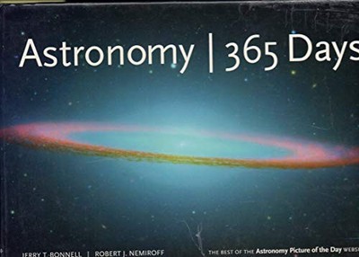 Astronomy 365 Days by Nemiroff, Robert J. 0810957159 FREE Shipping