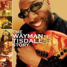 WAYMAN TISDALE - The Wayman Tisdale Story - 2 CD