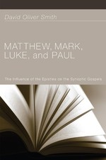 David Oliver Smith Matthew, Mark, Luke, and Paul (Hardback) (UK IMPORT)
