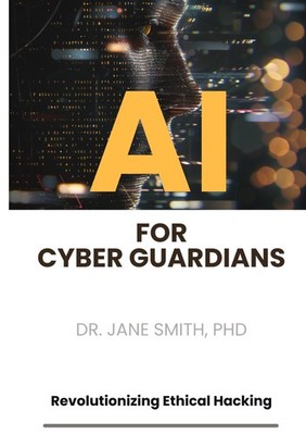 AI for Cyber Guardians Smith