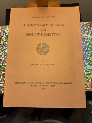 A Sanctuary of Zeus Mount Hymettos Langdon 1976 Hesperia Greek Archaeology