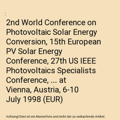 2nd World Conference on Photovoltaic Solar Energy Conversion, 15th European PV S