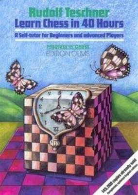 Rudolf Teschner | Learn Chess in 40 Hours | Taschenbuch | Englisch (2004)