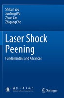 Laser Shock Peening Fundamentals And Advances Shikun Zou (U. A.) Taschenbuch Xi