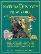 THE NATURAL HISTORY OF NEW YORK By Stan Freeman & Mike Nasuti