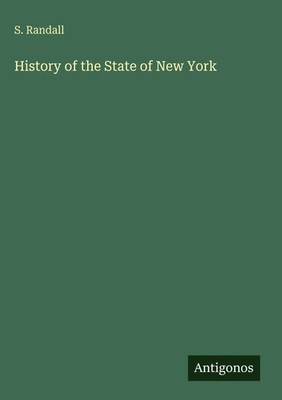 S. Randall | History of the State of New York | Buch | Englisch (2025)