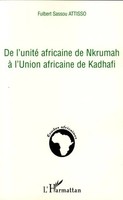 De L'unité Africaine De Nkrumah à L'union Africaine De Kadhafi Attisso Buch 2020