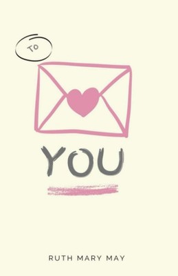 To You,May, Ruth Mary Ruth Mary May,