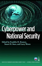 CYBERPOWER AND NATIONAL SECURITY By Franklin Kramer & Stuart H. Starr **Mint**