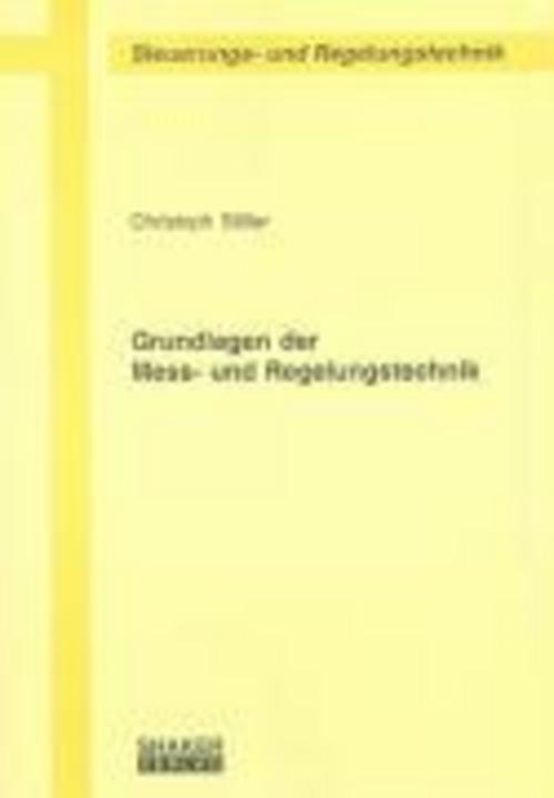 Thumbnail - Grundlagen Der Mess- Und Regelungstechnik, Christoph Stiller