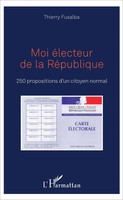 Thierry Fusalba | Moi éLecteur De La RéPublique | Taschenbuch | FranzöSisch