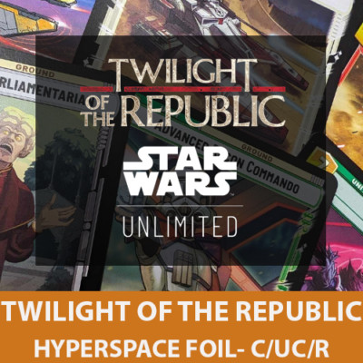 Twilight of the Republic - FOIL Hyperspace C/UC/R - Star Wars Unlimited