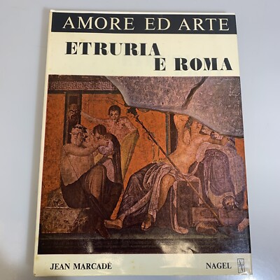 Etrurien Rom Liebe und Kunst von Jean Marcade Nagel - Hardcover