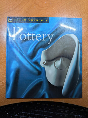 Teach Yourself Ser.: Pottery by John Gale (2002 Trade Paperback