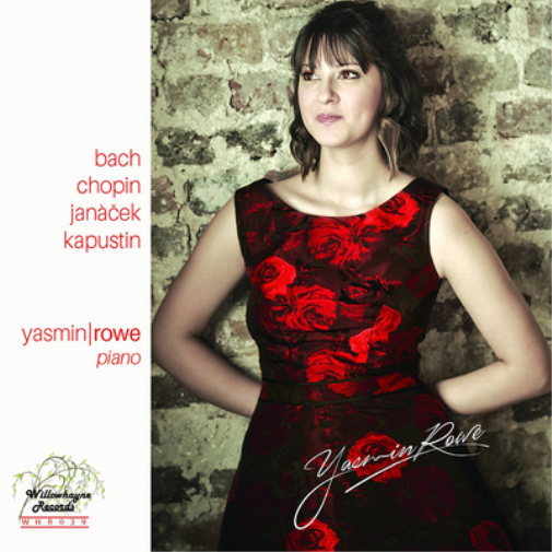 Yasmin Rowe Yasmin Rowe: Bach/Chopin/Janacek/Kapustin (CD) Album