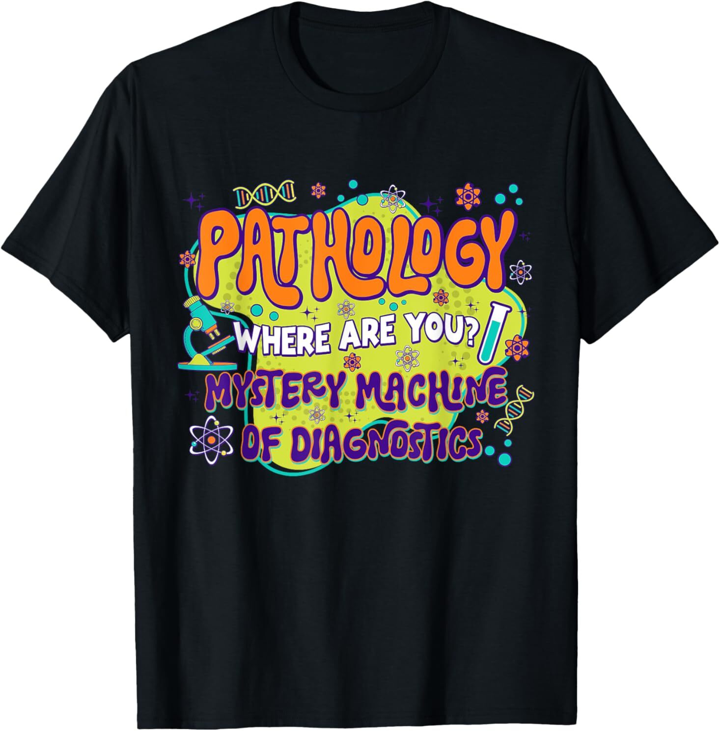 Pathology Lab Week 2025 Diagnostic Mystery Machine Tee