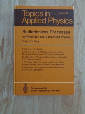 Topics in Applied Physics Ser.: Radiationless Processes edited by F. K. Fong HC