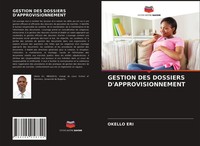 Okello Eri | Gestion Des Dossiers D'approvisionnement | Taschenbuch (2021)