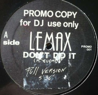 Lemax - Don't Do It 12'' Promo Vinyl Electronic, Hip Hop RnB/Swing 67549