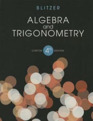 Algebra and Trigonometry 4th Ed by Robert Blitzer