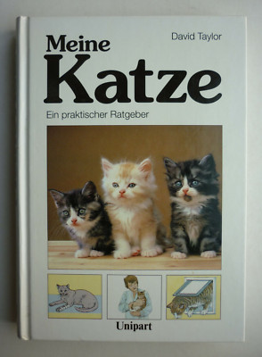 Meine Katze - ein praktischer Ratgeber von David Taylor - gebunden sehr gut