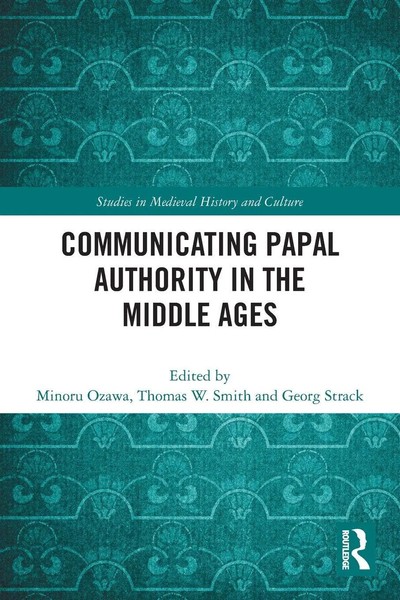 Minoru Ozawa (U. A.) | Communicating Papal Authority In The Middle Ages | Buch-image