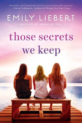 Those Secrets We Keep | Emily Liebert | Taschenbuch | Einband - flex.(Paperback)