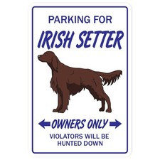 Irish Setter Aluminum Sign Funny Dog Decor Indoor Outdoor Wall