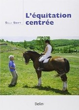 Léquitation centrée von Sally Swift | Buch | Zustand gut