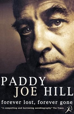 Forever Lost, Forever Gone by Hill, Paddy Joe 0747521255 FREE Shipping