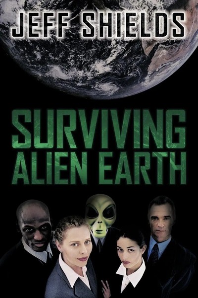 Surviving Alien Earth Jeff Shields Taschenbuch Kartoniert / Broschiert Englisch-image