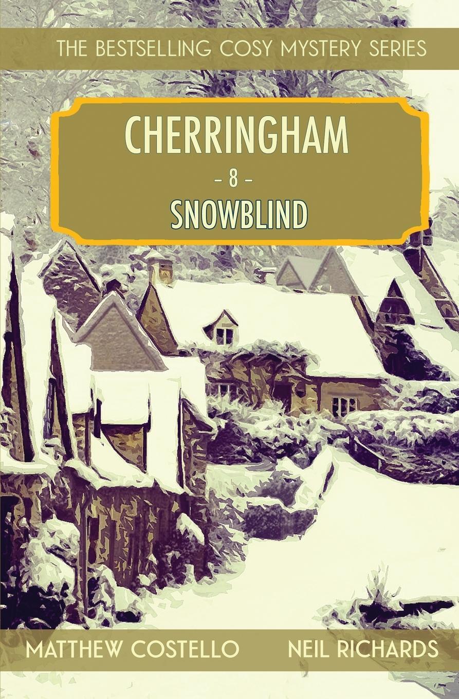 Thumbnail - Snowblind A Cherringham Cosy Mystery Matthew Costello (u. A.)