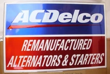 AC DELCO REMANUFACTURED ALTERNATORS & STARTERS AUTOMOTIVE PARTS METAL SIGN NIB
