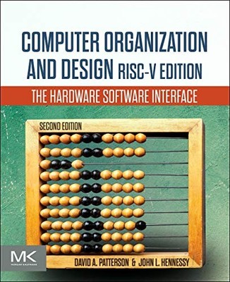 Computer Organization and Design RISC-V Edition: The Hardware So