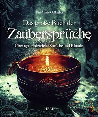 Ann-Marie Galla Das große Buch der Zaubersprüche: Über 1 (Paperback) (UK IMPORT)