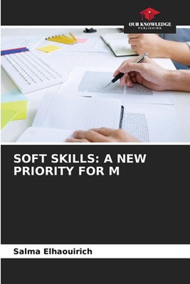 Soft Skills: Eine neue Priorität für M von Salma Elhaouirich Taschenbuch