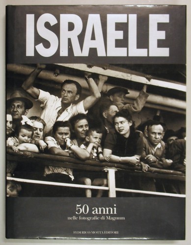 Loewenthal ISRAELE 50 anni Fotografie Magnum 1998 Motta Milano