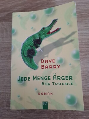  Jede Menge Ärger  Big Trouble Roman von Barry, Dave (2)